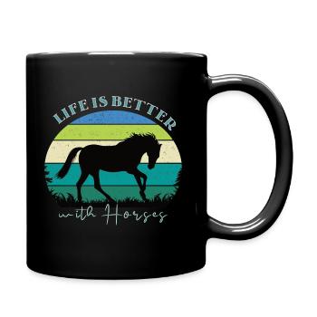 Life is better with horses - Tasse einfarbig - Schwarz - Rechts