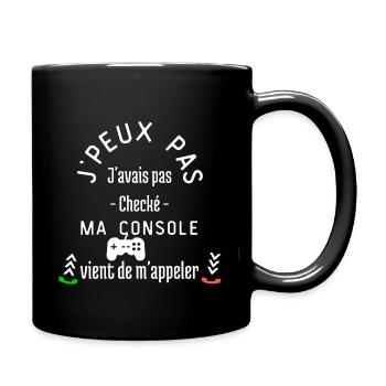 ma console vient de m'appeler j'peux pas - Mug uni - noir - Droite