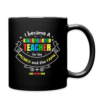 Kindergarten Teacher Gift Humour Money Fame - Full Colour Mug - black - Right