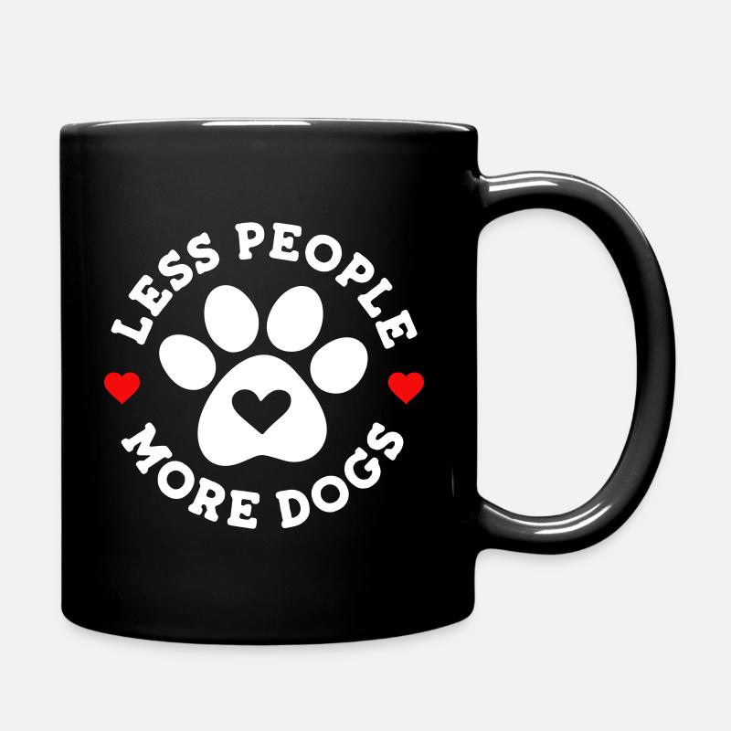 Weniger Menschen mehr Hunde - Tasse einfarbig - Schwarz