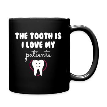 The Tooth I Love My Patients - Tasse einfarbig - Schwarz - Rechts