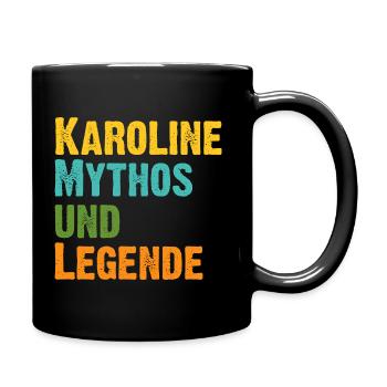 Karoline Caro die Frau der Mythos die Legende. - Tasse einfarbig - Schwarz - Rechts