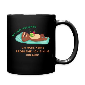 Ich habe keine Probleme, ich bin im Urlaub - Tasse einfarbig - Schwarz - Rechts