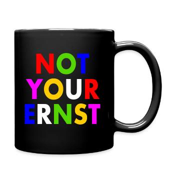 Not your ernst - Tasse einfarbig - Schwarz - Rechts