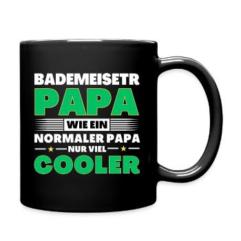 Bademeister Papa wie ein normaler nur viel cooler - Tasse einfarbig - Schwarz - Rechts