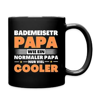 Bademeister Papa wie ein normaler nur viel cooler - Tasse einfarbig - Schwarz - Rechts