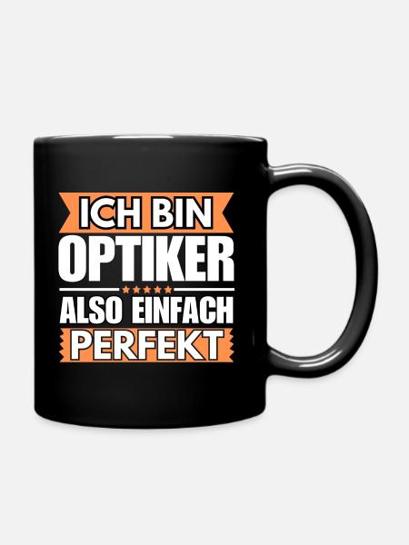 Einfach ein Perfekter Optiker - Tasse einfarbig - Schwarz