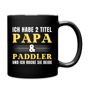 Ich habe 2 Titel Papa und Paddler - Tasse einfarbig - Schwarz - Rechts