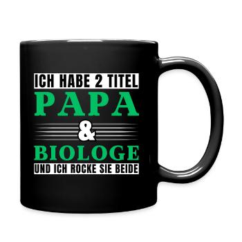 Ich habe 2 Titel Papa und Biologe - Tasse einfarbig - Schwarz - Rechts