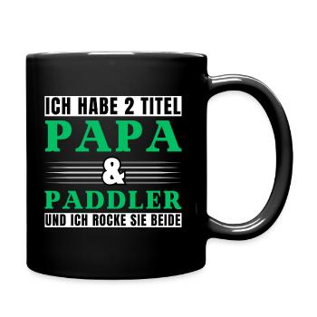 Ich habe 2 Titel Papa und Paddler - Tasse einfarbig - Schwarz - Rechts