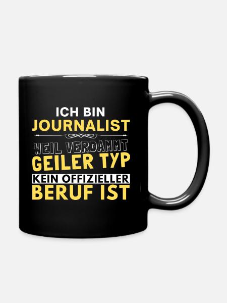 Verdammt geiler Typ - Journalist Edition - Tasse einfarbig - Schwarz