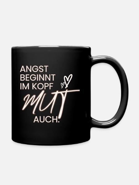 Fear begins in the mind - so does COURAGE. - Full Colour Mug - black