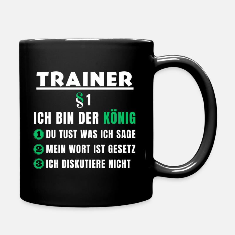 Trainer Geschenk - Ich bin der König - Tasse einfarbig - Schwarz