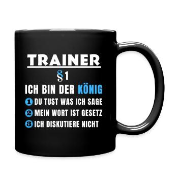 Trainer Geschenk - Ich bin der König - Tasse einfarbig - Schwarz - Rechts