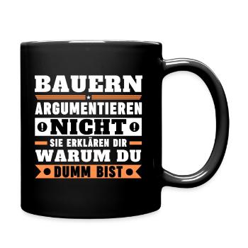 Bauern argumentieren nicht - Tasse einfarbig - Schwarz - Rechts
