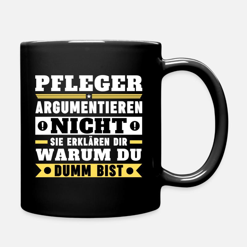 Pfleger argumentieren nicht - Tasse einfarbig - Schwarz