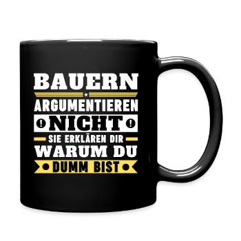 Bauern argumentieren nicht - Tasse einfarbig - Schwarz - Rechts