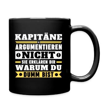 Kapitäne argumentieren nicht - Tasse einfarbig - Schwarz - Rechts