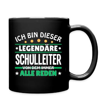 Ich bin dieser legendäre Schulleiter - Tasse einfarbig - Schwarz - Rechts