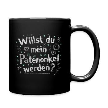 Willst du mein Patenonkel werden - Tasse einfarbig - Schwarz - Rechts