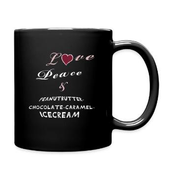 Love Peace and Peanutbutter-Icecream - Tasse einfarbig - Schwarz - Rechts