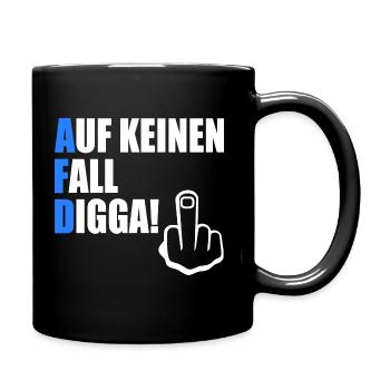 auf keinen fall digga - fuck afd - Tasse einfarbig - Schwarz - Rechts