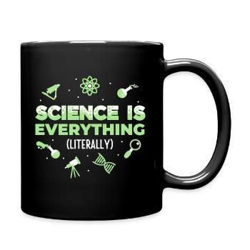 Science is Everything (Literally) - Full Colour Mug - black - Right