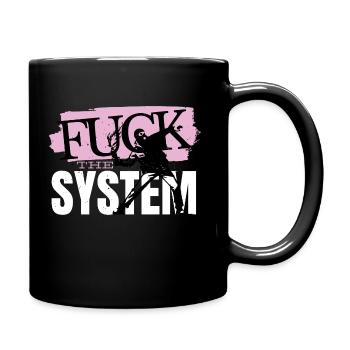 Fuck the System - Full Colour Mug - black - Right