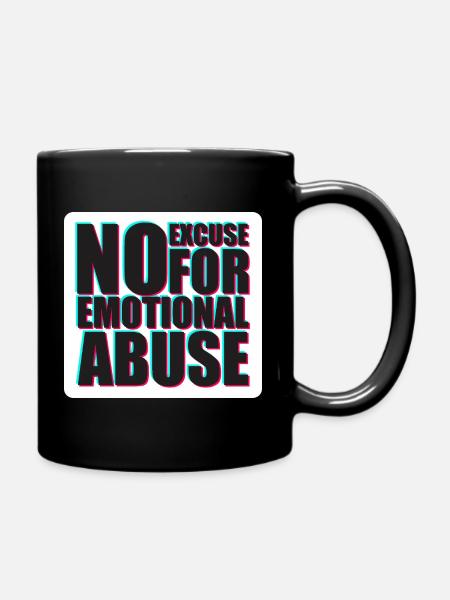 Bold No Excuse for Emotional Abuse Design - Full Colour Mug - black