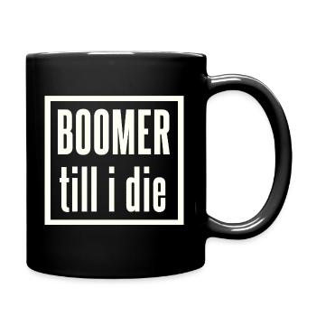 Boomer bis zum Ende Schriftzug - Tasse einfarbig - Schwarz - Rechts