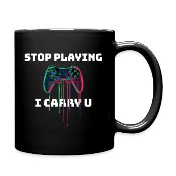 Arrêtez de jouer I Carry U - Design pour les joueurs et les enfants - Mug uni - noir - Droite