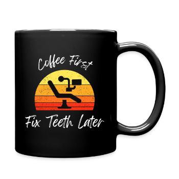 Coffee First Fix Teeth Later T-Shirt - Mug uni - noir - Droite