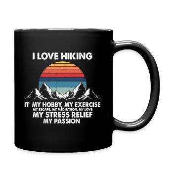 I Love Hiking Nature Therapy Passion Outdoor Life - Tasse einfarbig - Schwarz - Rechts