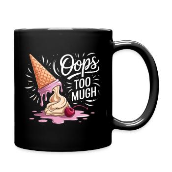 Oups trop de motif de crème glacée amusant avec fonte - Mug uni - noir - Droite