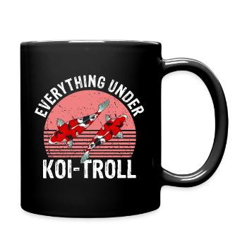 Everything Under Koi Troll Funny Calm Chaos Mood - Full Colour Mug - black - Right