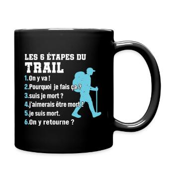Die 6 Etappen des Trail-Humor-Trailrunnings - Tasse einfarbig - Schwarz - Rechts