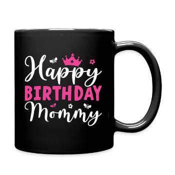 Herzlichen Glückwunsch zum Geburtstag Mama Cooler Kleinkind-Mama Geburtstag - Tasse einfarbig - Schwarz - Rechts