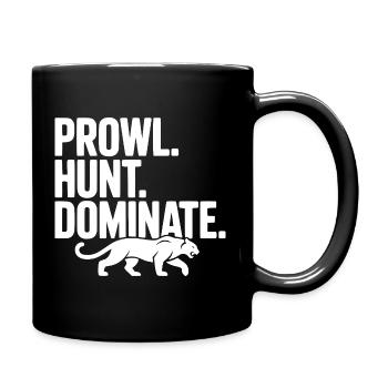Prowl. Hunt. Dominate. - Full Colour Mug - black - Right