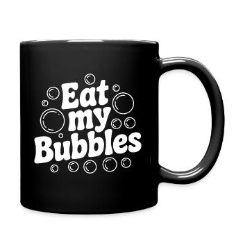 Eat My Bubbles - Full Colour Mug - black - Right
