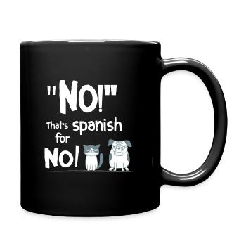 Non – espagnol pour Non ! Drôle d’expression animale - Mug uni - noir - Droite