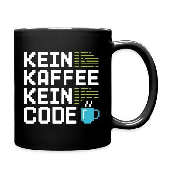 Kein Kaffee Kein Code Programmierer Informatiker - Tasse einfarbig - Schwarz - Rechts
