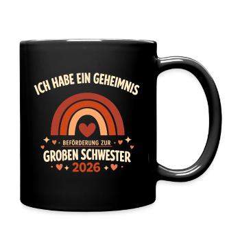 Beförderung zur großen Schwester 2026 Geschenk  - Tasse einfarbig - Schwarz - Rechts