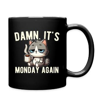 Montag wieder Katzenkaffee, Arbeitsstress, lustig - Tasse einfarbig - Schwarz - Rechts
