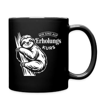 Wir sind auf Erholungskurs – Faultier Relax Design - Tasse einfarbig - Schwarz - Rechts
