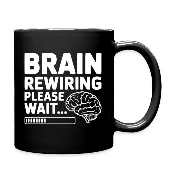 Brain Rewiring Please Wait... - Full Colour Mug - black - Right