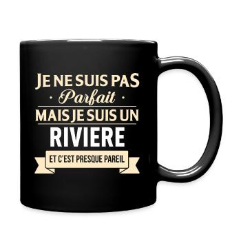 Je Ne Suis Pas Parfait Mais Je Suis Un Riviere ... - Mug uni - noir - Droite