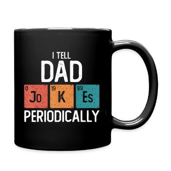 Je raconte des blagues de papa de temps en temps - Mug uni - noir - Droite