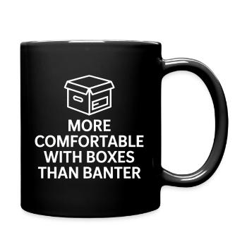 More Comfortable With Boxes Than Banter - Full Colour Mug - black - Right
