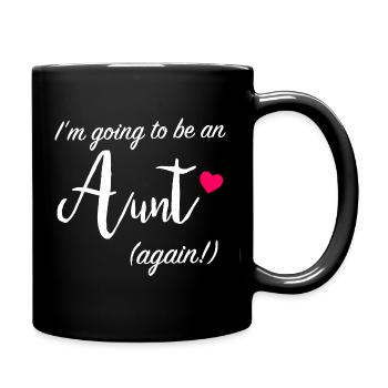 Aunt Again Ankündigungsabschlag - Tasse einfarbig - Schwarz - Rechts