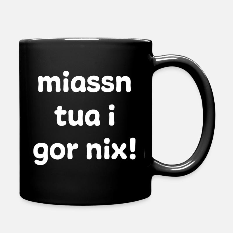 Diction dialectale – Miassn tua i gor nix - Mug uni - noir